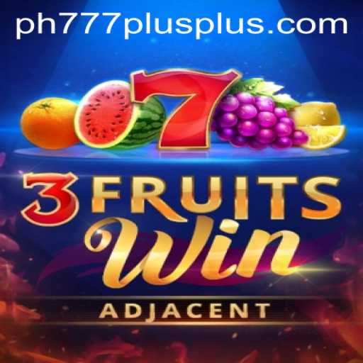 Exploring 3FruitsWin: A Fresh Take on Classic Slot Gaming with Ph777 Plus